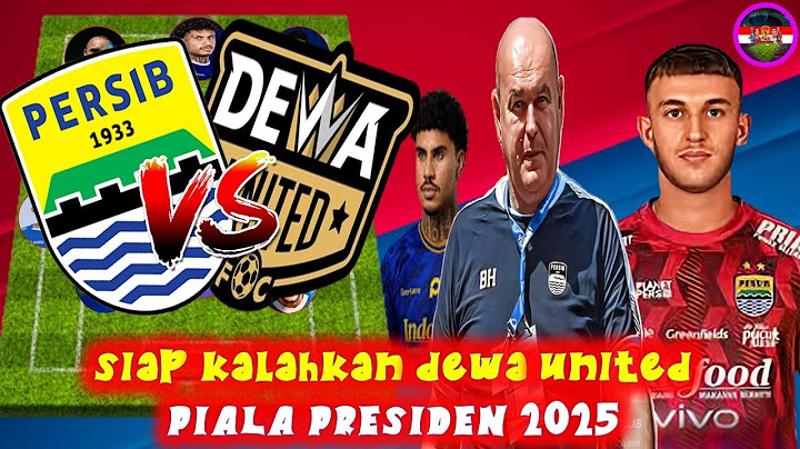 RILIS 5 MENIT YANG LALU 🔥 INILAH LINEUP FORMASI PERSIB BANDUNG VS DEWA UNITED PIALA PRESIDEN 2025