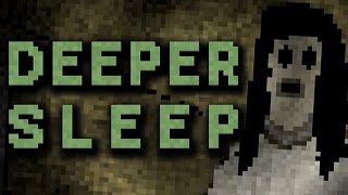 DEEPER SLEEP