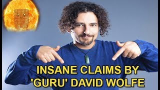 INSANE Claims by Guru David Wolfe!