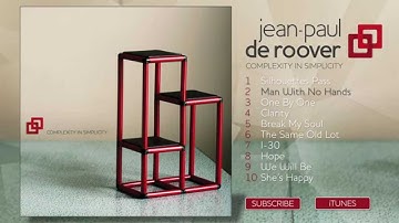 Jean-Paul De Roover - Complexity in Simplicity (Full Album) [2013]