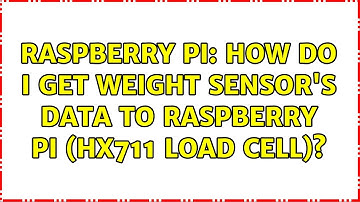 Raspberry Pi: How do I get weight sensor