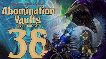 Pathfinder 2e Remaster - Abomination Vaults [Session 38]