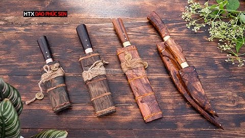 DAO PHÚC SEN, CÁC MẪU DAO MÈO CỰC CHẤT_HÀNG CHUẨN CỦA HTX DAO PHÚC SEN