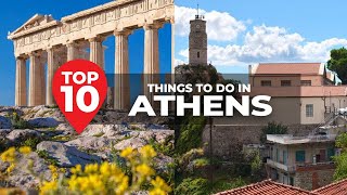 Top 10 Things to do in Athens, Greece - Greece Travel Guide