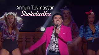 Arman Tovmasyan - Shokoladka//TashiShow