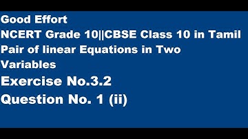 NCERT Grade 10||CBSE Class 10- Pair of Linear Equations in Two Variables || Ex.3.2||Q1 (ii) in Tamil