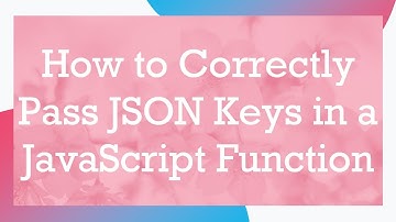 How to Correctly Pass JSON Keys in a JavaScript Function
