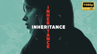 Inheritance (2025) | Mystery Suspense | Latest Hollywood Movie Breakdown | Facts and Review