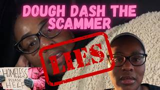 Dough Dash said she is NOT doing this for sympathy!