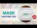 🔅[DIY] How to wear a mask that doesn't hurt your ears?  Is the mask hurting you? | Todordor DIY