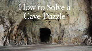 How to Solve a Cave Puzzle