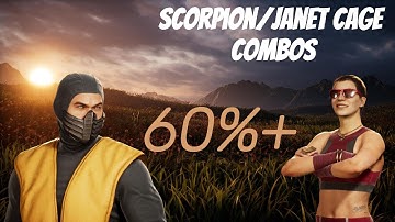Scorpion/janet cage optimal combos