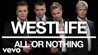 Westlife - All or Nothing (Official Audio) chords