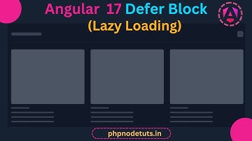 ⚡Angular 17 Defer Block |Lazy Loading in Angular 17|Angular 17 Deferrable Views |Angular 17 Tutorial
