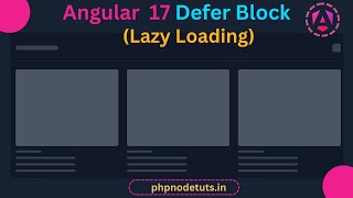 ⚡Angular 17 Defer Block |Lazy Loading in Angular 17|Angular 17 Deferrable Views |Angular 17 Tutorial