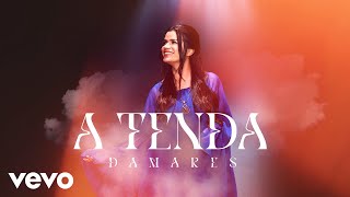 Damares - A Tenda (Lyric Video)