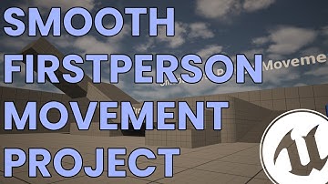 Smooth First Person Movement Project UE5 (Free Download)