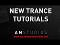 Am studios new trance tutorials