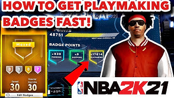 HOW TO GET PLAYMAKING BADGES FAST - NBA 2K21 NEXT GEN (MyCareer Tips #4)