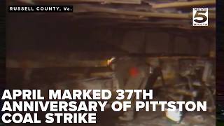 April marked 37th anniversary of Pittston Coal Strike