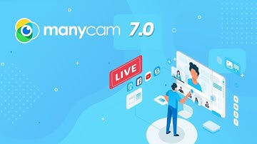 ManyCam 7.0 is Live! | Enhance your live videos