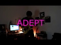 Adept - At Least Give Me My Dreams Back, You Negligent Whore! (cover)
