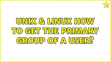 Unix & Linux: How to get the primary group of a user? (2 Solutions!!)