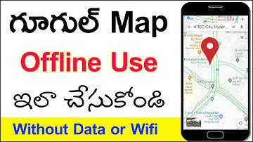 Google Map Offline Use Ela Cheyali | How to Use Google Map Offline Navigation in Telugu