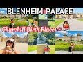 BLENHEIM PALACE || TOUR WITH ME || A PEEK INSIDE THE PALACE || CHURCHILL'S BIRTHPLACE