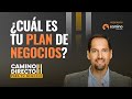 PODCAST |  ¿Cuál es tu plan de negocios?