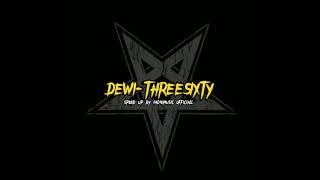 dewi threesixty speed up