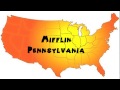 How to Say or Pronounce USA Cities — Mifflin, Pennsylvania