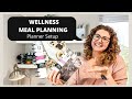 WELLNESS & MEAL PLANNING | Planner Setup 2022 | The Happy Planner