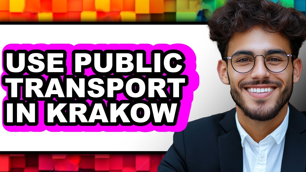 How to Use Public Transport in Krakow (Full Guide)