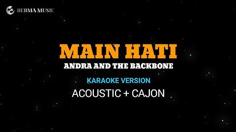 Andra and the backbone - Main hati ( akustik karaoke version ) + kajon