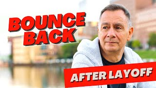 How to Bounce Back After a Layoff (When You’re Over 50)