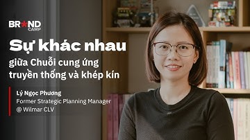 Sự khác nhau giữa Chuỗi cung ứng truyền thống và khép kín | Lý Ngọc Phương