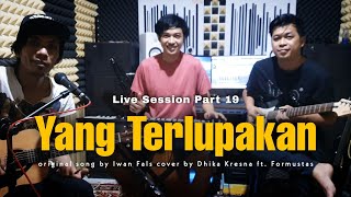 YANG TERLUPAKAN (LIVE COVER) By Dhika Kresna Ft. FORMUSTAS