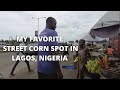 The Street food SPOT for CORN you must experience when in Lagos, Nigeria