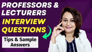 Lecturer and Professor Interview Questions and Answers - Conceptual and Situational Questions!