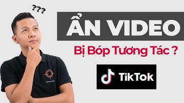 Ẩn video trên tiktok có bị bóp tương tác không ? | Cấn Mạnh Linh