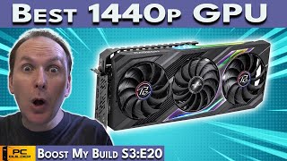 ? BEST 1440p GPU FINALLY Here ? PC Build Fails | Boost My Build S3:E20