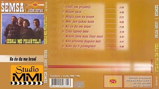 Semsa Suljakovic i Juzni Vetar - Ko ce da me brani (Audio 1990)