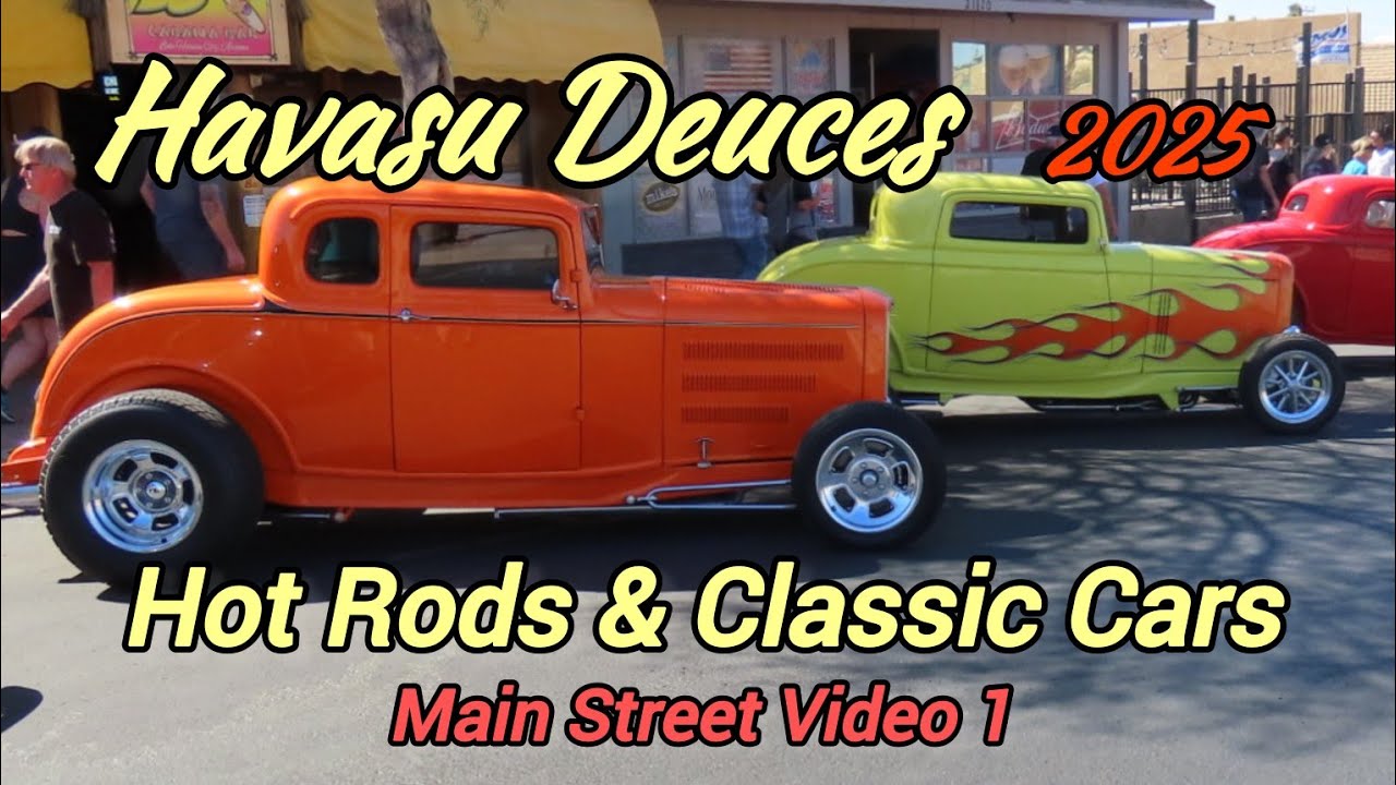 Havasu Deuces 2025 Hot Rod Show 1932 Fords Main Street Lake Havasu