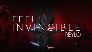 Feel Invincible | Reylo