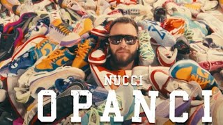 NUCCI-OPANCI (OFFICIAL VIDEO) Prod. by Jhinsen