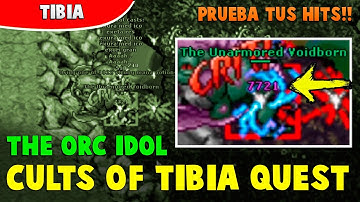 Tibia: Prueba tu Máximo Hit! | The Orc Idol | The Unarmored Voidborn | Cults of Tibia Quest