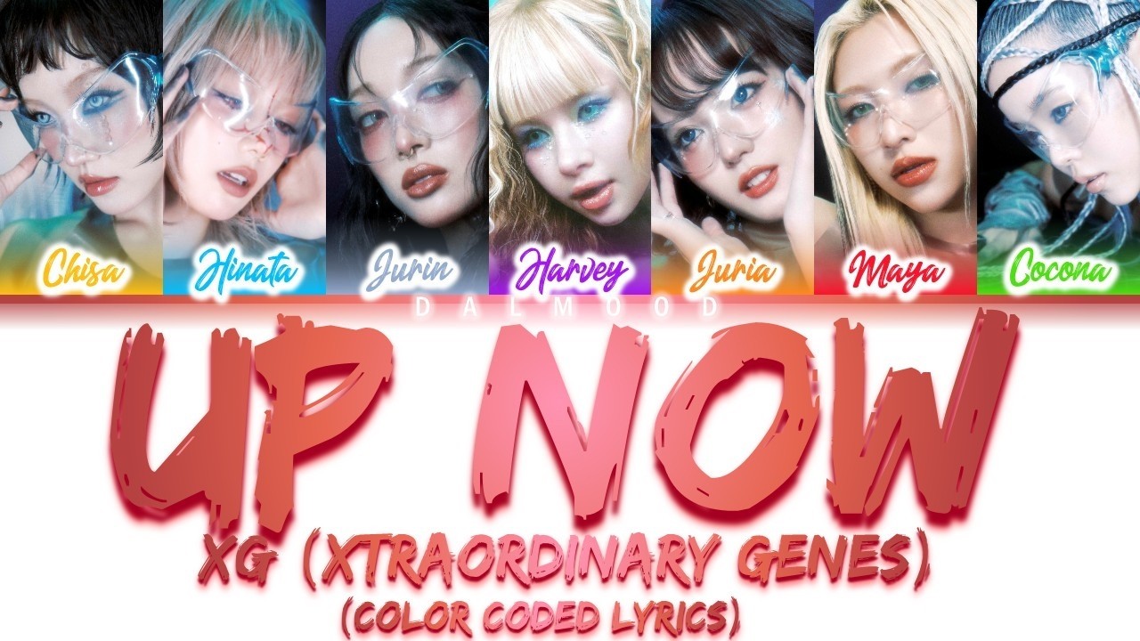 XG (XTRAORDINARY GENES) - UP NOW [Color Coded Lyrics]