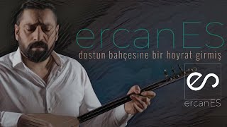 Dostun Bahçesine Bir Hoyrat Girmiş | ERCAN ES [ Canlı Performans ] | 2022 | 4K  #Türküler Resimi