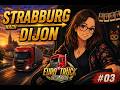 🚛Von Straßburg nach Dijon 🚛 ETS2 Let’s Play #03